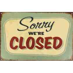 Plaque Métal "Sorry We're Closed" - 20 x 30 cm.