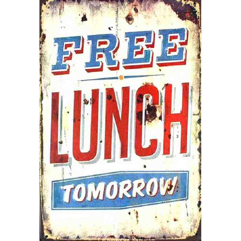 Plaque Métal US "Free Lunch Tomorrow" - 20 x 30 cm.